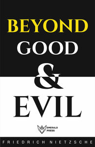 Beyond Good and Evil