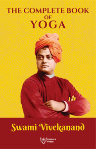 The Complete book of Yoga | Swami Vivekananda