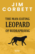 The Man Eating Leopards of Rudraprayag