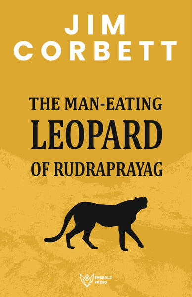 The Man Eating Leopards of Rudraprayag